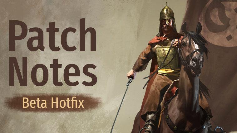 《骑马与砍杀2:霸主》9月26日beta e1.5.2测试版热修补丁说明 - 知乎